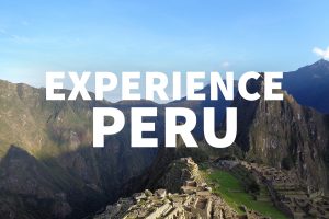Experience Peru when you visit Machu Picchu!