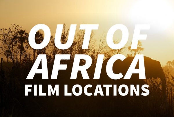 Visit film locations from the movie "Out of Africa"