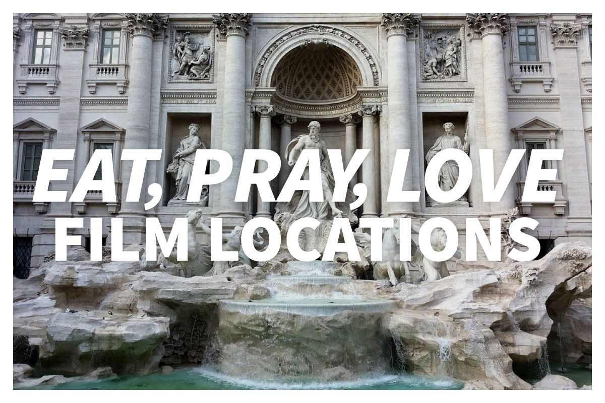 Eat - Pray - Love film locations