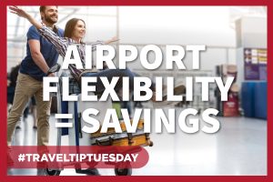 travel flexibility can save you hundreds on airfare